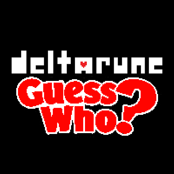 Deltarune Guess Who
